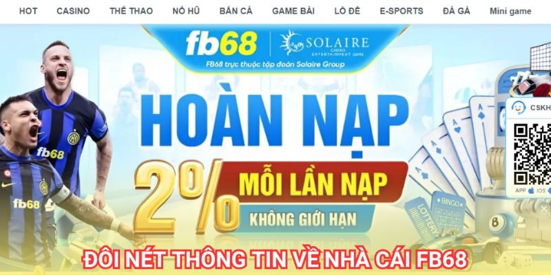 Một số ưu điểm nổi bật tại Fb68